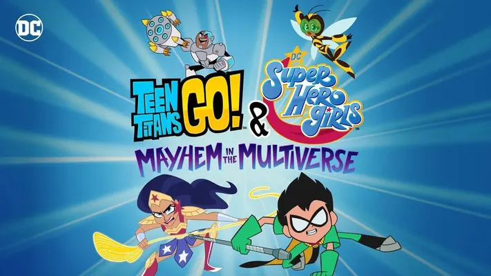 Teen Titans Go! & Các nữ siêu anh hùng DC: Mayhem trong Đa vũ trụ Teen Titans Go! & Các nữ siêu anh hùng DC: Mayhem trong Đa vũ trụ