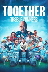 Together: Cú ăn ba của Manchester City